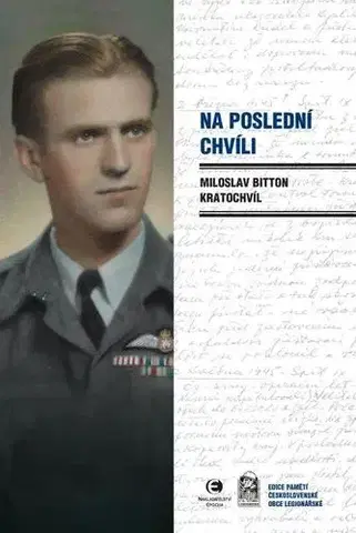 História Na poslední chvíli - Miloslav Bitton Kratochvíl