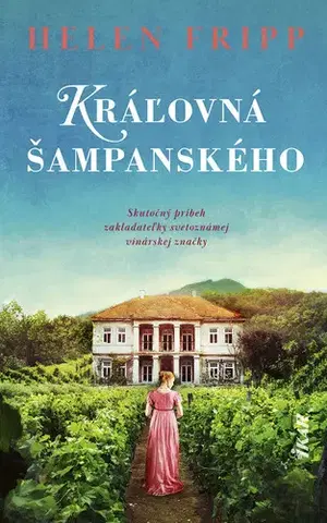 Pre deti a mládež - ostatné Kráľovná šampanského - Helen Frippová