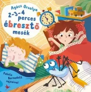 Rozprávky 2-3-4 perces ébresztő mesék - Pók Peti kalandjai - Agócs Orsolya