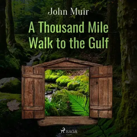 Biografie - ostatné Saga Egmont A Thousand Mile Walk to the Gulf (EN)