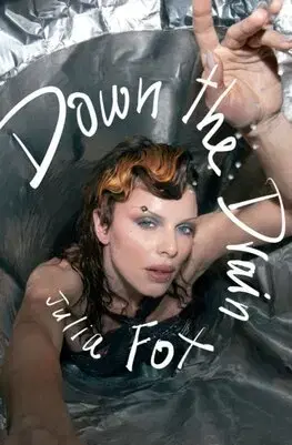 Film, hudba Down the Drain - Julia Fox