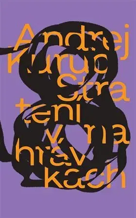 Slovenská beletria Stratení v nahrávkach - Andrej Kuruc