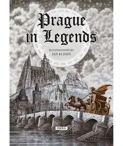 Beletria - ostatné Prague in Legends - Anna Novotná,Jan Klimeš