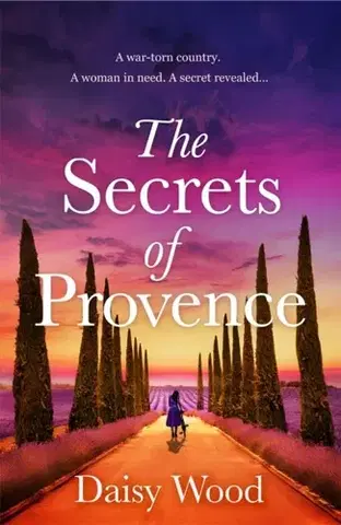 Romantická beletria The Secrets of Provence - Daisy Wood