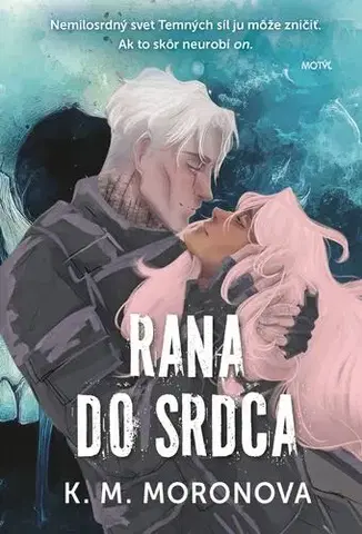 Romantická beletria Rana do srdca - K.M. Moronova