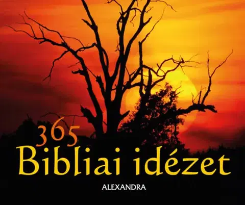 Biblie, biblistika 365 Bibliai idézet