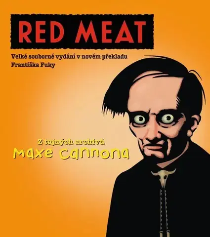 Komiksy Red Meat - Max Cannon,František Fuka