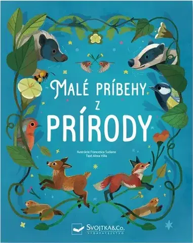 Príroda Malé príbehy z prírody - Altea Villa,Francesca Sudano