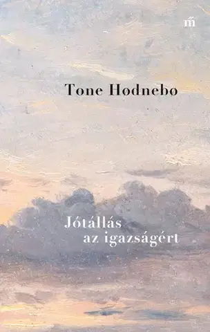 Svetová beletria Jótállás az igazságért - Tone Hodnebo