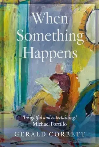 Biografie - Životopisy When Something Happens - Gerald Corbett