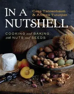 Korenie, bylinky, ingrediencie In a Nutshell - Cara Tannenbaum,Andrea Tutunjian