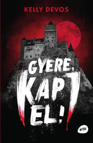 Dobrodružstvo, napätie, western Gyere, kapj el - Kelly DeVos