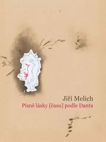 Česká poézia Písně lásky (času) podle Danta - Jiří Melich