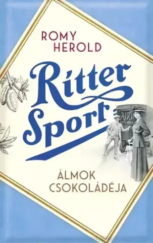 Svetová beletria Ritter Sport – Álmok csokoládéja - Romy Herold