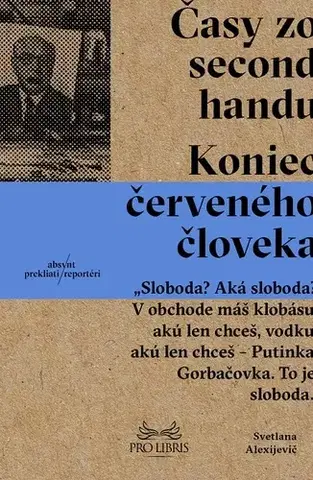 Eseje, úvahy, štúdie Časy zo second-handu - Svetlana Alexijevič