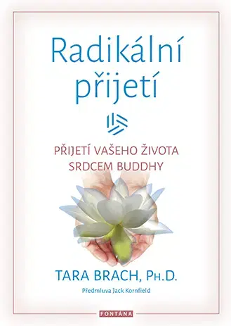 Buddhizmus Radikální přijetí - Tara Brach