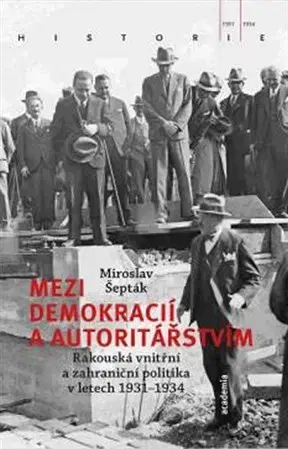 Politológia Mezi demokracií a autoritářstvím - Miroslav Šepták