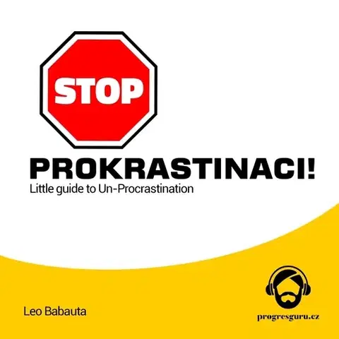 Rozvoj osobnosti Progres Guru Stop prokrastinaci