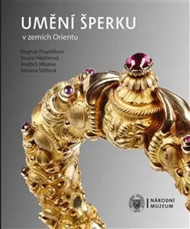 Dizajn, úžitkové umenie, móda Umění šperku v zemích Orientu - Kolektív autorov,Tereza Hejzlarová