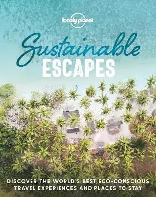 Cestopisy Sustainable Escapes - Kolektív autorov