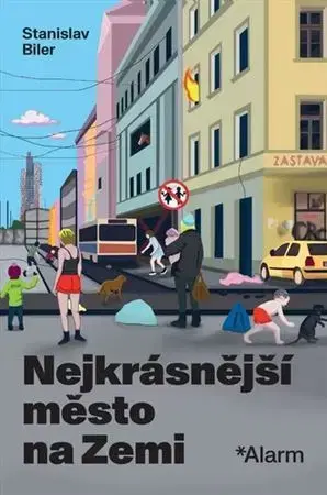 Česká beletria Nejkrásnější město na Zemi - Stanislav Biler