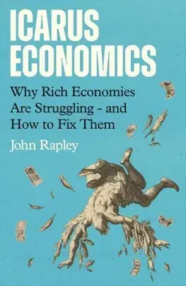Ekonómia, Ekonomika Icarus Economics - John Rapley