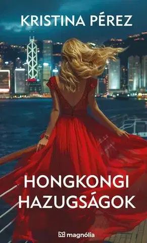 Detektívky, trilery, horory Hongkongi hazugságok - Kristina Pérez