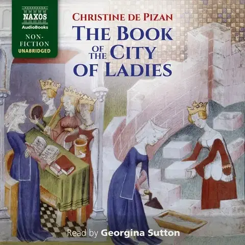 História Naxos Audiobooks The Book of the City of Ladies (EN)