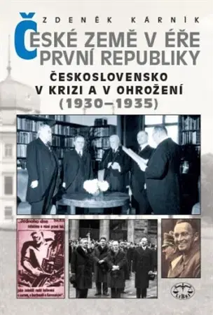 Slovenské a české dejiny České země v éře první republiky - Zdeněk Kárník