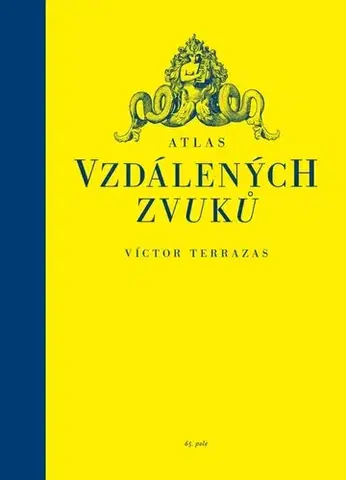 Hudba - noty, spevníky, príručky Atlas vzdálených zvuků - Víctor Terrazas,Štěpán Zajac