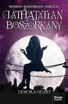 Pre deti a mládež - ostatné Láthatatlan boszorkány - Debora Geary