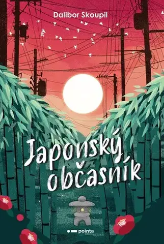 Cestopisy Japonský občasník - Dalibor Skoupil