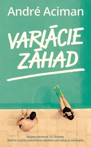 Svetová beletria Variácie záhad - André Aciman,Katarína Varsiková