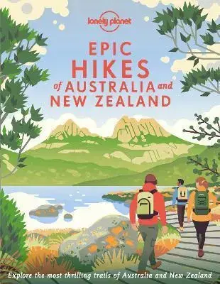 Austrália a Tichomorie Epic Hikes of Australia & New Zealand - Kolektív autorov