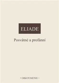 Odborná a náučná literatúra - ostatné Posvátné a profánní - Mircea Eliade