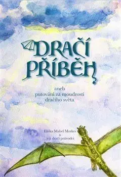 Sci-fi a fantasy Dračí příběh - Eliška Mabel Morkes