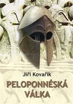 Svetové dejiny, dejiny štátov Peloponnéská válka - Jiří Kovařík