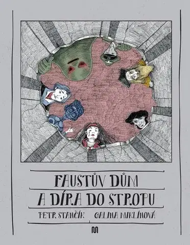 Dobrodružstvo, napätie, western Faustův dům a díra do stropu - Petr Stančík,Galina Miklínová