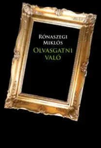 Novely, poviedky, antológie Olvasgatni való - Miklós Rónaszegi