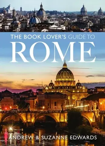 Geografia, mapy, sprievodcovia The Book Lover's Guide to Rome - Andrew Edwards,Suzanne Edwards