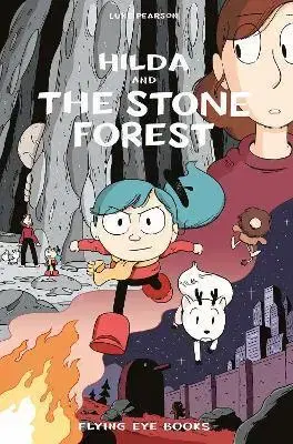 Dobrodružstvo, napätie, western Hilda and the Stone Forest - Luke Pearson