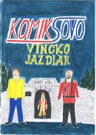 Dobrodružstvo, napätie, western Komiksovo: Vincko Jazdiar - Jarmila Sedláková