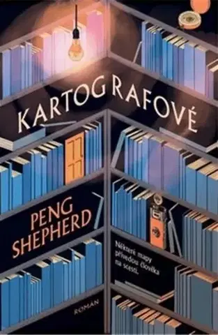 Detektívky, trilery, horory Kartografové - Peng Shepherd