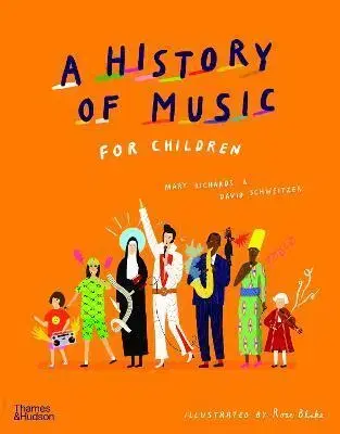 Encyklopédie pre deti a mládež - ostatné A History of Music for Children - Mary Richards