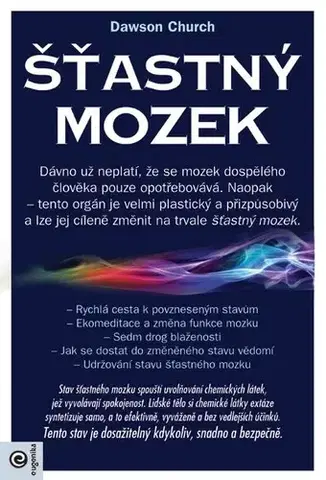 Motivačná literatúra - ostatné Šťastný mozek - Dawson Church