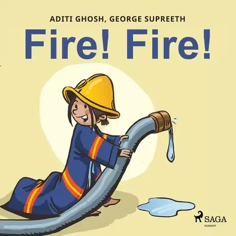 Pre deti a mládež Saga Egmont Fire! Fire! (EN)