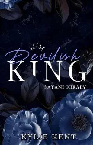 Romantická beletria Devilish King - Sátáni király - Kylie Kent