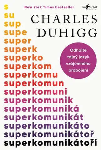 Psychológia, etika Superkomunikátoři - Charles Duhigg