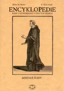 Náboženstvo - ostatné Encyklopedie řádů, kongregací v českých zemích II.díl - Milan M. Buben