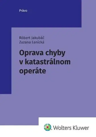Odborná a náučná literatúra - ostatné Oprava chyby v katastrálnom operáte - Róbert Jakubáč
